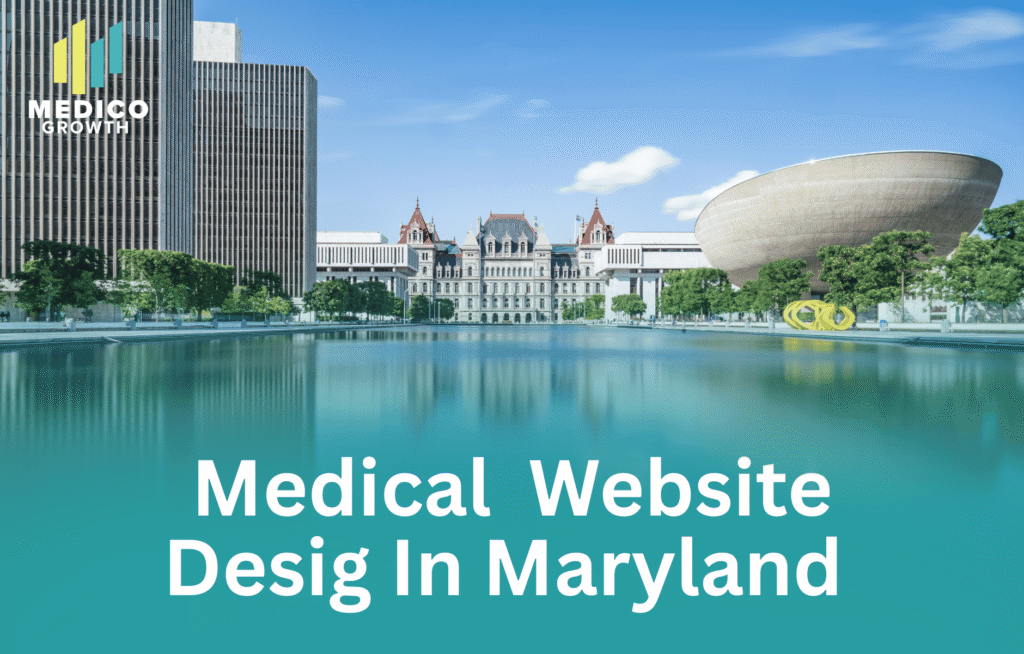 Maryland medical website design for clinics and healthcare providers