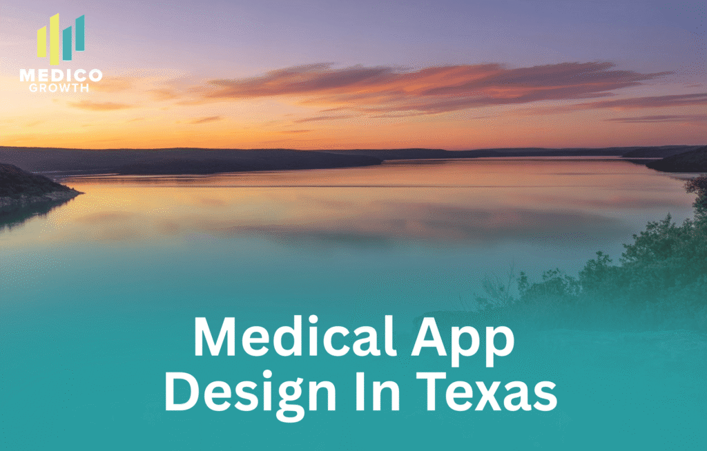 Medical App design Texas