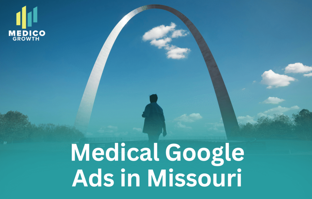 Medical Google Ads Services in Missouri