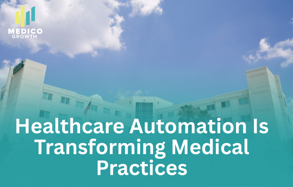 Healthcare Automation for Modern Medical Practices